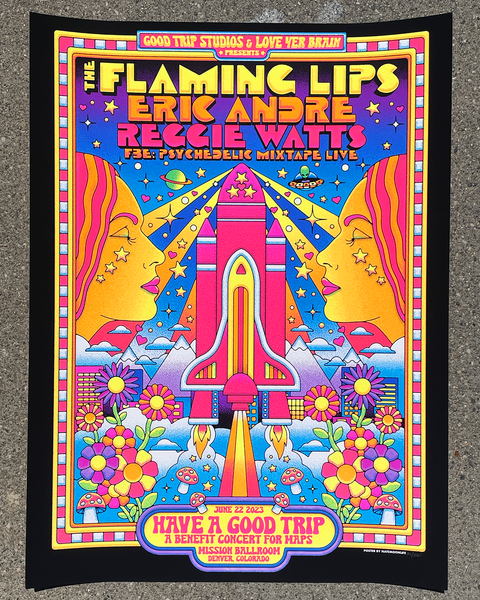 Flaming Lips, Eric Andre, Reggie Watts for Have A Good Trip Studios • 18"x24" screenprinted blacklight poster