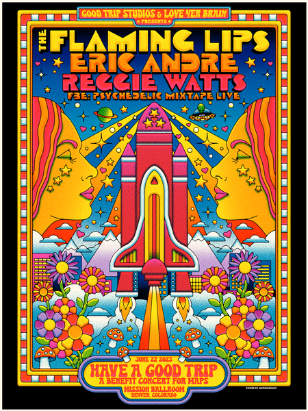 Flaming Lips, Eric Andre, Reggie Watts for Have A Good Trip Studios • 18"x24" screenprinted blacklight poster